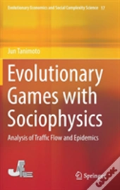 Evolutionary Games With Sociophysics