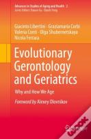 Evolutionary Gerontology And Geriatrics