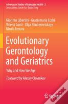 Evolutionary Gerontology And Geriatrics