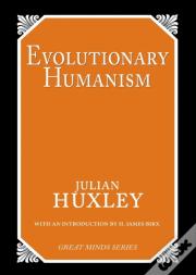 Evolutionary Humanism