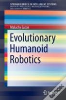 Evolutionary Humanoid Robotics