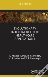 Evolutionary Intelligence For Healthcare Applications