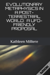 Evolutionary Metaphysics In A Post-Terrestrial World