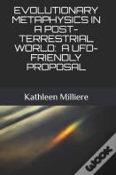 Evolutionary Metaphysics In A Post-Terrestrial World