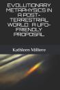 Evolutionary Metaphysics In A Post-Terrestrial World - Preview