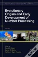 Evolutionary Origins And Early Development Of Number Processing
