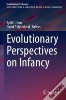 Evolutionary Perspectives On Infancy