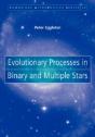 Evolutionary Processes In Binary And Multiple Stars - Preview