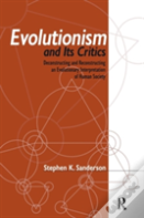 Evolutionism And Its Critics