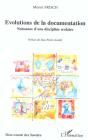 Evolutions De La Documentation ; Naissance D'Une Discipline Scolaire - Preview