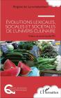 Évolutions Lexicales Sociales Et Sociétales De L'Univers Culinaire - Preview