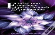 Evolve Your Emotions, Evolve Through The Dimensions