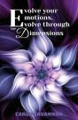 Evolve Your Emotions, Evolve Through The Dimensions - Preview