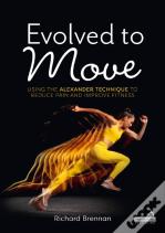 Evolved To Move