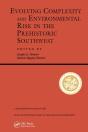 Evolving Complexity And Environmental Risk In The Prehistoric Southwest - Preview