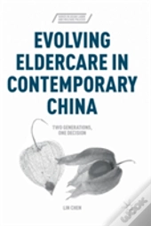 Evolving Eldercare In Contemporary China