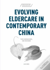 Evolving Eldercare In Contemporary China