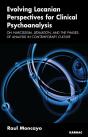 Evolving Lacanian Perspectives For Clinical Psychoanalysis - Preview