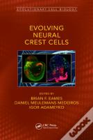 Evolving Neural Crest Cells