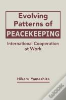 Evolving Patterns Of Peacekeeping