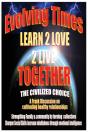 Evolving Times Learn 2 Love 2 Live Together - Preview