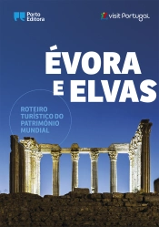 Capa do artigo Évora e Elvas - Roteiro Turístico do Património Mundial