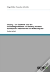 Capa do artigo Evoting - Ein Aã…Â€Œberblick Aber Die Einsatzmaã‚Â¶Glichkeiten Von Evoting Mit Dem Schwerpunkt Internetwahl Und Wahlcomputer