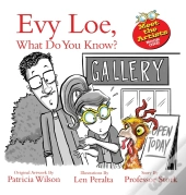 Evy Loe, What Do You Know?