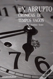 Capa do artigo Ex Abrupto - Crónicas de Tempos Vagos