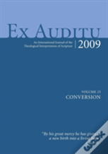 Ex Auditu, Volume 25: Conversion