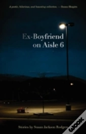 Ex-Boyfriend On Aisle 6