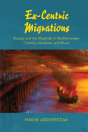 Ex-Centric Migrations - Preview