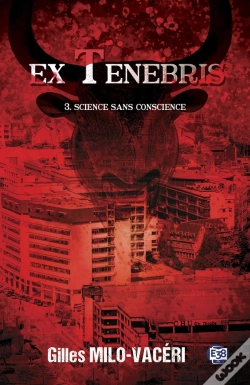 Capa do artigo Ex Tenebris Tome 3 : Science Sans Conscience