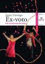 Ex-Voto, De Xavier Durringer - Preview