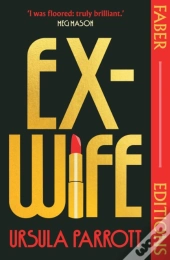 Ex-Wife (Faber Editions)