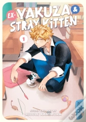 Ex-Yakuza And Stray Kitten Vol. 1