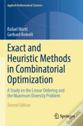 Exact And Heuristic Methods In Combinatorial Optimization