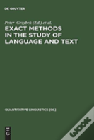 Exact Methods In The Study Of Language And Text