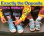 Exactly The Opposite - Preview
