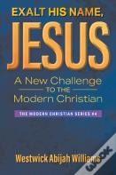 Exalt His Name, Jesus