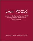 Exam 70-236 Microsoft Exchange Server 2007 Configuration Measureup Practice Test