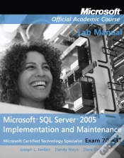 Capa do artigo Exam 70-431 Microsoft Sql Server 2005 Implementation And Maintenance Lab Manual