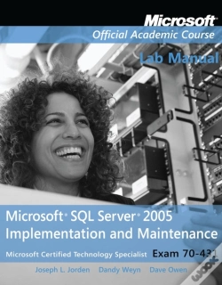 Capa do artigo Exam 70-431 Microsoft Sql Server 2005 Implementation And Maintenance Lab Manual