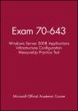 Exam 70-643 Windows Server 2008 Applications Infrastructure Configuration Measureup Practice Test - Preview