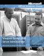 Exam 70-646 Windows Server 2008 Administrator Lab Manual - Preview