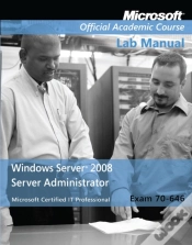 Capa do artigo Exam 70-646 Windows Server 2008 Administrator Lab Manual