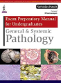 Exam Preparatory Manual For Undergraduates General & Systemic Pathology - Preview