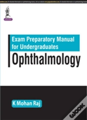 Exam Preparatory Manual For Undergraduates Ophthalmology