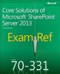Exam Ref 70-331 Core Solutions Of Microsoft Sharepoint Server 2013 (Mcse) - Preview