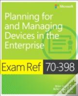 Exam Ref 70-398 Planning For And Managing Devices In The Enterprise